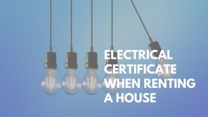 electrical certificate when renting a house
